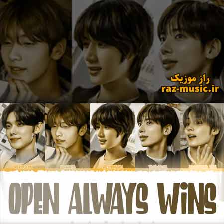 دانلود آهنگ Open Always Wins تی اکس تی TXT