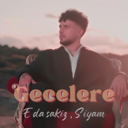 دانلود آهنگ Gecelere از Siyam